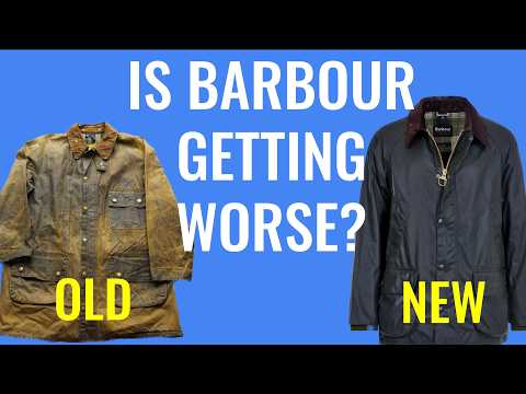 Barbour coats are getting worse. Here is why.