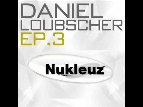 Daniel Loubscher EP3 - Daniel Loubscher & Manuel Juvera - Himalaya (Original Mix)