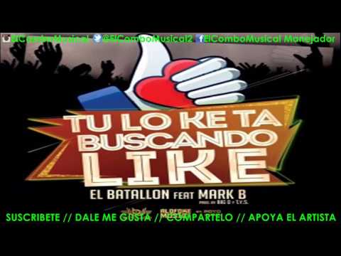 El Batallon Ft Mark B - Tan Bucando Like (NUEVO 2015)