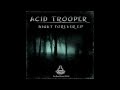 Acid Trooper - Karmadelic
