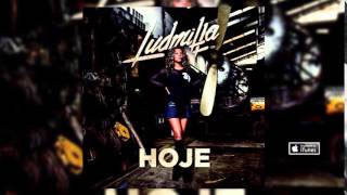 MC Ludmilla - Tudo Vale a Pena (com Buchecha) &quot; CD HOJE COMPLETO &quot;