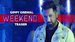 Weekend - Gippy Grewal | New Punjabi Song | Latest Punjabi Song 2018 | Punjabi Songs | Gabruu
