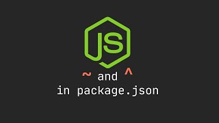 Tilde(~) and Caret(^) symbol in package json | Nodejs
