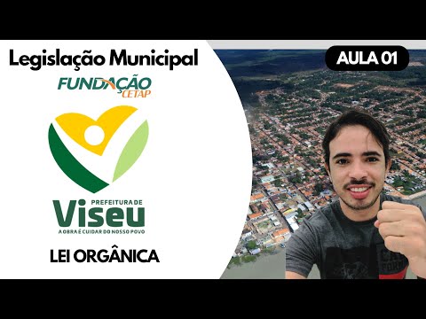 AULA 01 LEI ORGANICA DE VISEU PA 2025