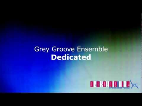 Grey Groove Ensemble - Dedicated