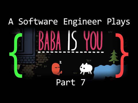 A Software Engineer Plays Baba Is You (Part 7)