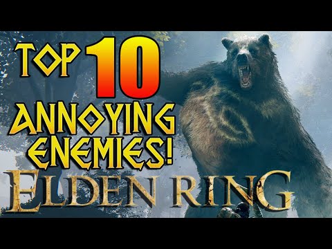 ELDEN RING: Top 10 Annoying Enemies!