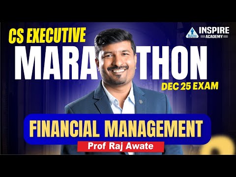 GRAND CAFM Marathon Part 2 I Financial Management Revision | CS Executive CAFM Dec 25 | Raj Awate