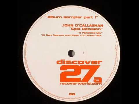 John O'Callaghan - Split Decision (Paranoid Mix)