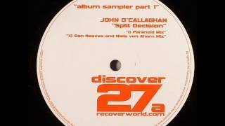 John O'Callaghan - Split Decision (Paranoid Mix)