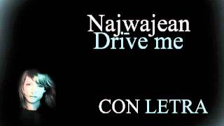 Drive me - CON LETRA EN ESPAÑOL (Najwajean)