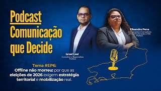 EPISÓDIO 6 - OFFLINE NÃO MORREU: 2026 EXIGEM ESTRATÉGIA TERRITORIAL E MOBILIZAÇÃO REAL.
