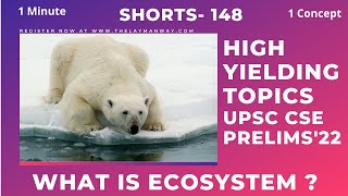 What is an Ecosystem ? Explained for UPSC #environment #ias #civilservices #ecosystem #pcs #shorts