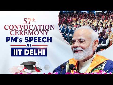 PM’s address at the 57th Convocation Ceremony of IIT Delhi