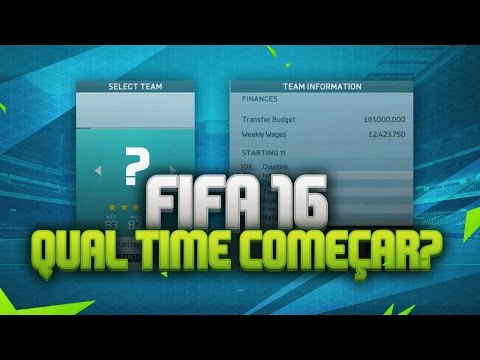 FIFA 16 - Modo Carreira !!! (Qual time Começar ?)
