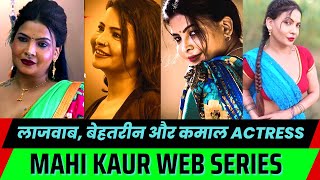 Top 5 Mahi Kaur Best Web Series | Part 2 | 2023 | Arya Flicks