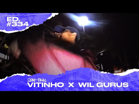 Vitinho x Wil Gurus (Semi - Final) | 334ª Batalha da Matrix - 03/12/2019