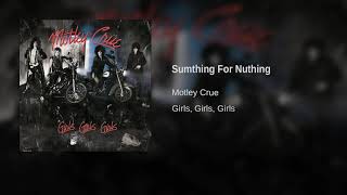 Motley Crue - Sumthing For Nuthing