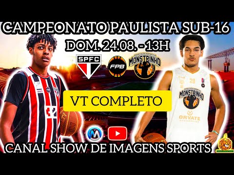#VT - CAMPEONATO PAULISTA U16 SÃO PAULO (97) X (45) TUPÃ - 24.08.25