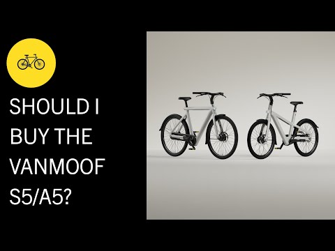 VanMoof: Should I buy the new S5 and A5?