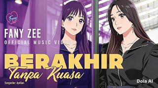 Download lagu Fany Zee - Berakhir Tanpa Kuasa - mp3 Download lagu Fany Zee - Berakhir Tanpa Kuasa - mp3