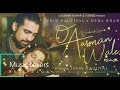 O Aasman Wale (Official video) Ft Jubin Nautiyal,Neha Khan (Rochak K, Manoj M, Navjit B/Bhushan K.