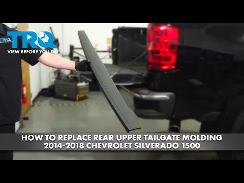 How to Replace Rear Upper Tailgate Molding 2014-2018 Chevrolet Silverado 1500