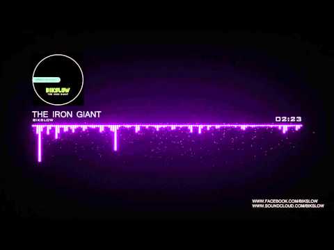 Bikslow - The Iron Giant (Official)