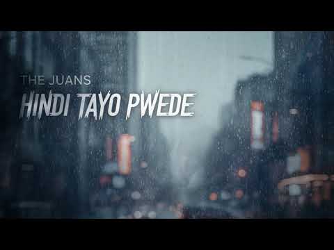The Juans - Hindi Tayo Pwde  by Ayrand Matienzo (Cover)