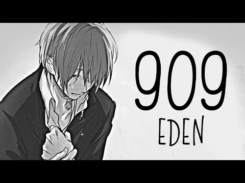 Nightcore → 909 ♪ (EDEN) LYRICS ✔︎