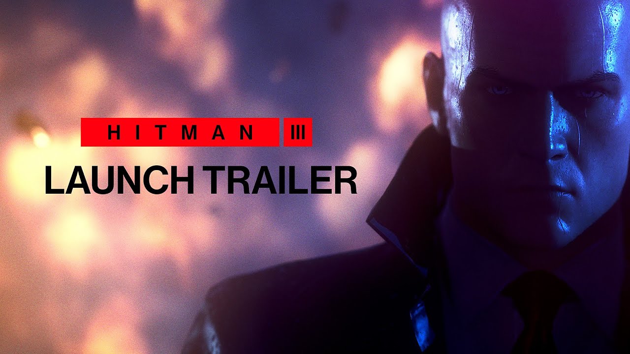 HITMAN 3 - Launch Trailer (4K) - YouTube