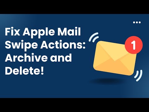 Fix Apple Mail Swipe Actions: Choose Between Archive and Delete!