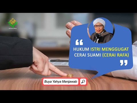 Hukum Istri Menggugat Cerai Suami (Cerai Rafa) - Buya Yahya Menjawab