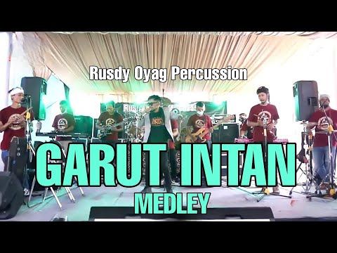 GARUT INTAN MEDLEY | KAKA UCIL | RUSDY OYAG PERCUSSION