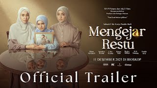 Spoiler Sinopsis Film Drama Religi Mengejar Restu: Dilema Cinta, Iman, dan Wasiat Pesantren Keluarga