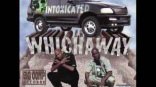 Intoxicated Whichaway