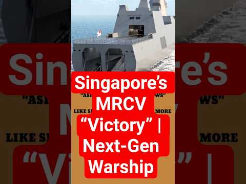 Singapore Launches MRCV &ldquo;Victory&rdquo; 🚢 | Next-Gen Smart Warship Redefines Naval Power!