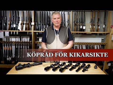 VÄLJ RÄTT KIKARSIKTE - Köptips när du skall välja kikarsikte