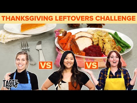 Who Will Transform Thanksgiving Leftovers Into The Best Dish? • Tasty