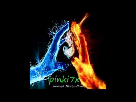 Deniro feat. Shorty - Hram