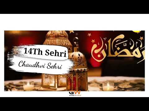 Ramzan ki Choaudhvi Sehri Mubarak Ho Status || Ramadan 14th Sehri Mubarak || Whatsapp Status 2023