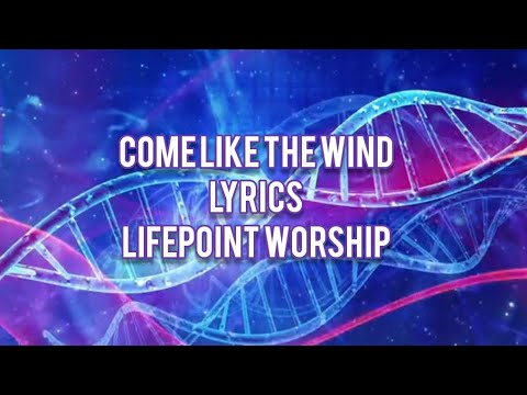Come Like The Wind