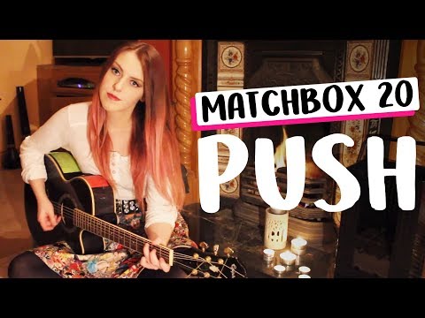 Matchbox 20 - Push (Acoustic Cover) | Lisa Manning