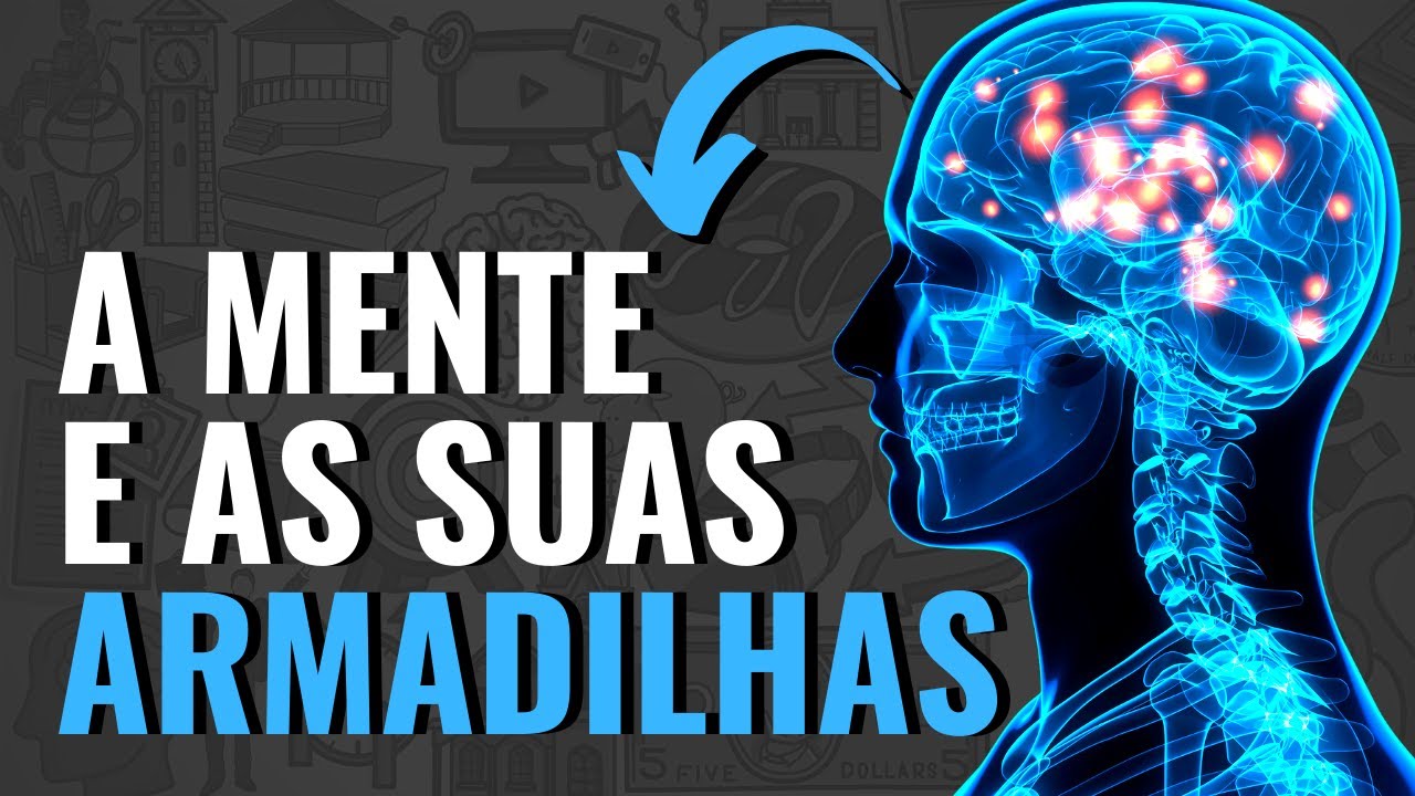 As 5 Maiores Armadilhas da Mente I Faculdade da Vida