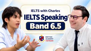 IELTS Speaking Mock Test Band 6.5 | IELTS with Charles