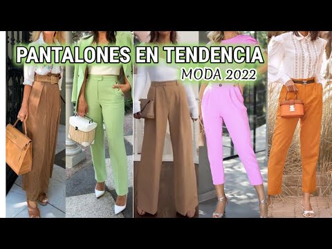 TENDENCIA MODA PANTALONES 2022 / PANTALONES de MODA 2022 COMO COMBINARLOS / COMBINACIONES de ROPA
