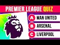 HOW MUCH DO YOU KNOW ABOUT PREMIER LEAGUE 🏆 | FOOTBALL QUIZ 2023