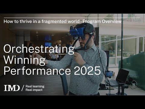 How to thrive in a fragmented world - IMD OWP 2025 highlights