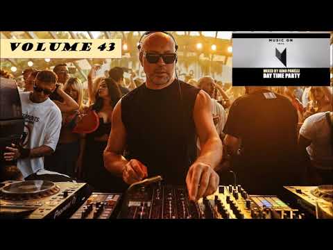 MUSIC ON Ibiza Day Time | VOL 43 | MARCO CAROLA Party Tech House @ Mixed BY Gino Panelli
