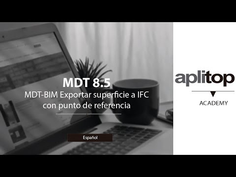 MDT - BIM Exportar superficie a IFC con punto de referencia